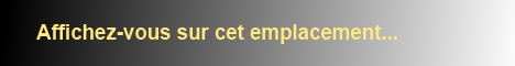 Affichez vos banni�res publicitaires ici